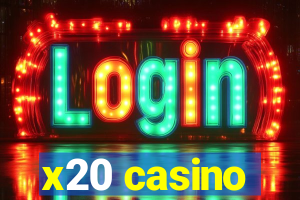 x20 casino